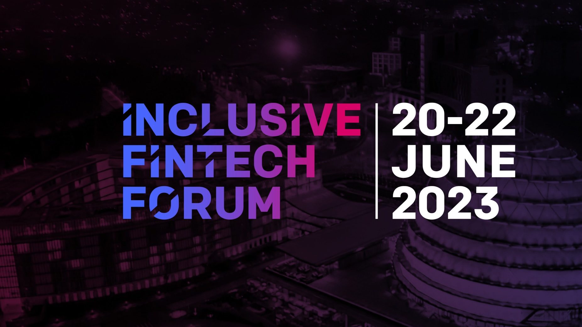 Le Forum FinTech inclusive 2023 (IFF)
